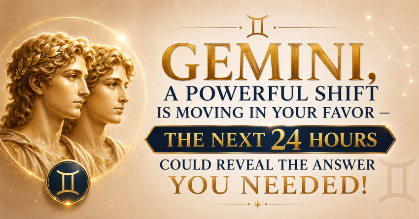 Gemini, A Powerful Shift Is Moving in Your Favor — The Next 24 Hours Could Reveal the Answer You Needed!
